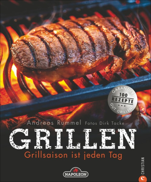 GRILLEN- Grillsaison ist jeden Tag- Andreas Rummel